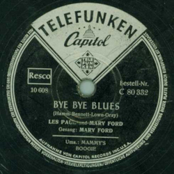 Les Paul und Mary Ford - Bye Bye Blues / Mammys Boogie