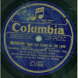 Handel Festival Choir, Henry J. Wood Orch.  - Messiah - And the glory of the lord  / Messiah - Behold the lamb of God 