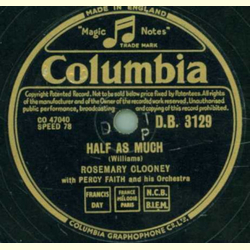 Rosemary Clooney - Half as Much / Botch-a-Me