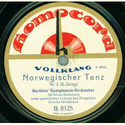 Berliner Symphonie-Orchester: Camillo Hildebrand - Norwegischer Tanz Nr. 2  (Grieg) / Norwegischer Tanz Nr. 4  (Grieg)