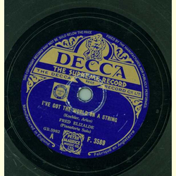 Fred Elizalde - Ive got the world on a string / My...