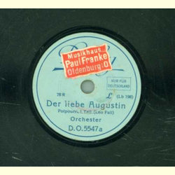 Orchester - Der liebe Augustin, Potpourri (Leo Fall)