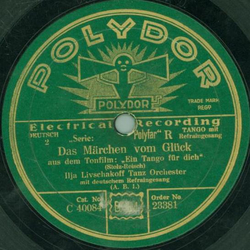 Ilja Livschakoff Tanz Orchester - Das Mrchen vom Glck /...