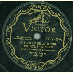 Hurley Kaylor - If I could be with you one hour to-night...