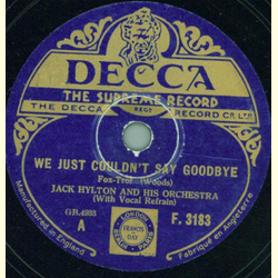 Jack Hylton - We just couldnt say goodbye / In a shanty in old shanty town
