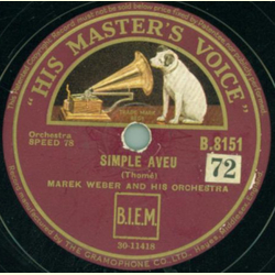Marek Weber and his Orchestra - Simple Aveu / Spring Song