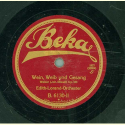 Edith-Lorand-Orchester - Rosen aus dem Sden / Wein, Weib und Gesang
