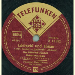 Das Edelwei-Quartett, Hubert Deuringer und sein Orchester - Heut luten die Glocken / Edelwei und Enzian