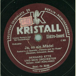 Kurt Mhlhardt, Bernard Ett Orchester - Ja, so ein Mdel / Pardon, Madame!
