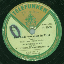 Marieluise Tichy - Eine Lady war einst in Tirol / Sags...