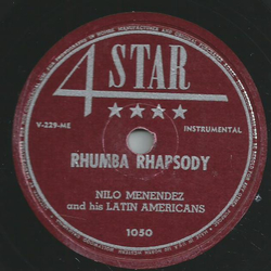 Nilo Menendez and his Latin Americans - Rhumba Rhapsody / O Tic-Tac do meu