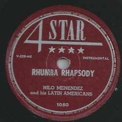 Nilo Menendez and his Latin Americans - Rhumba Rhapsody /...