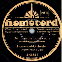 Homocord-Orchester: Franz Doll - Die türkische Scharwache / Im Zigeunerlager