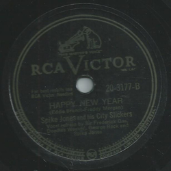 Spike Jones and his City Slickers - My two front teeth / Happy New Year