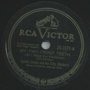Spike Jones and his City Slickers - My two front teeth /...