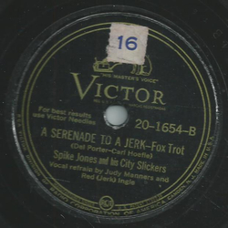 Spike Jones and his City Slickers - Chloe / A Serenade to a jerk