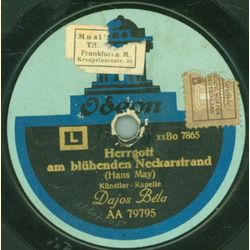 Dajos Bla - Herrgott am blhenden Neckarstrand / Du bist...