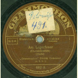 Grammophon Streich Orchester - Am Lagerfeuer / Im Zigeunerlager 