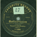 Favorite-Orchester - Ballsirenen / Vilja-Lied