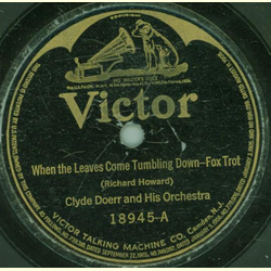 Clyde Doerr and his Orchestra / Zez Confrey and his Orchestra - When the leaves come tumbling down / Zenda 