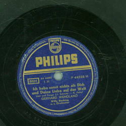 Gerhard Wendland - Ich habe sonst nichts als Dich und...