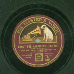 New Mayfair Dance Orchestra - Shout for Happiness /  Goodnight, Sweetheart