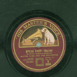 Wayne King and his Orchestra / Alfredo Brito and his Siboney - Speak Easy / Siboney