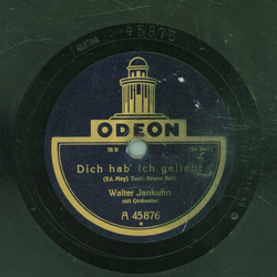 Walter Jankuhn - Dich hab ich geliebt / Du liebst mich,...