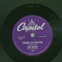 Stan Kenton and his Orchestra - Evening in Pakistan / Jolly Rogers