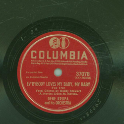 Gene Krupa - Evrybody loves my Baby, my Baby / Just the...