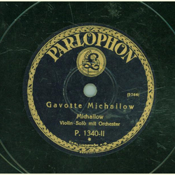 Parlophon-Steich-Orchester / Michailow - Gromtterchen / Gavotte Michailow