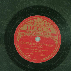 Eddy Christiani - Greetje uit de polder / O mijn sarie...