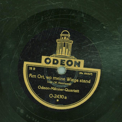 Odeon-Mnner-Quartett - Am Ort, wo meine Wiege stand / Aus der Jugendzeit