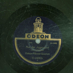 Odeon-Männer-Quartett - Am Ort, wo meine Wiege stand / Aus der Jugendzeit