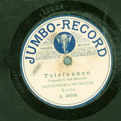 Dannenberg-Orchester, Berlin - Telefunken-Potpourri Teil I und II