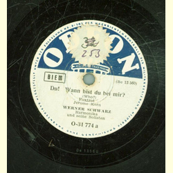 Werner Schwarz - Du! Wann bist du bei mir? / Ja, der...