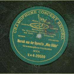 Grammophon Orchester - Hupf, mein Mderl / Marsch aus der Operette  Miss Gibbs