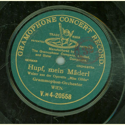 Grammophon Orchester - Hupf, mein Mderl / Marsch aus der Operette  Miss Gibbs