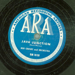 Bob Crosby - Come with me my honey / Java Junction