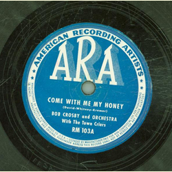 Bob Crosby - Come with me my honey / Java Junction