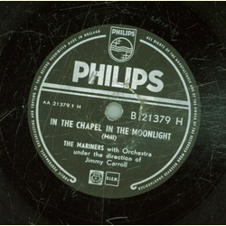 The Mariners - In the Chapel in the moonlight / Oh Monah