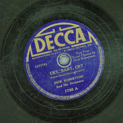 Dick Robertson - Cry, Baby, Cry / Oh! Ma-Ma