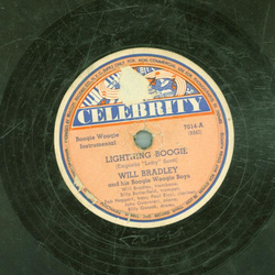 Will Bradley and his Boogie Woogie Boys - Lightning Boogie / Sugar Hill Boogie Woogie
