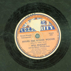 Will Bradley and his Boogie Woogie Boys - Lightning Boogie / Sugar Hill Boogie Woogie
