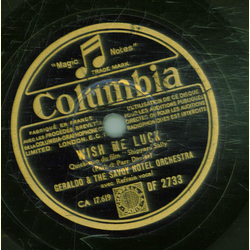 Geraldo & The Savoy Hotel Orchestra - Wish me luck / Bon Voyage, Cherie