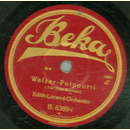 Edit-Lorand-Orchester - Walzer-Potpourri, Teil I und II