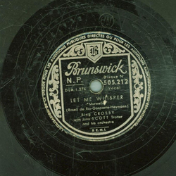 Bing Crosby - Let me whisper / Mexicali rose