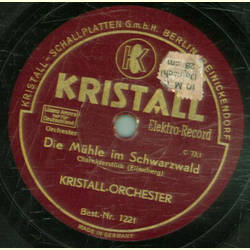 Kristall-Orchester - Die Mühle im Schwarzwald / Die...