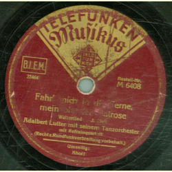 Adalbert Lutter - Fahr mich in die Ferne, mein blonder...