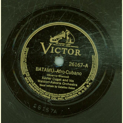 Xavier Cugat and his Waldorf-Astoria Orchestra - Batamu /...